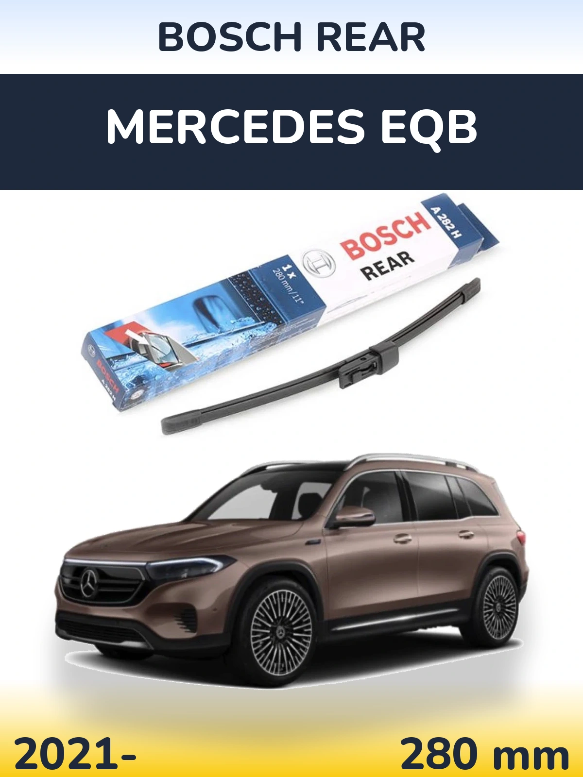 Задня щітка BOSCH Rear 280 мм для Mercedes EQB 2021-2026