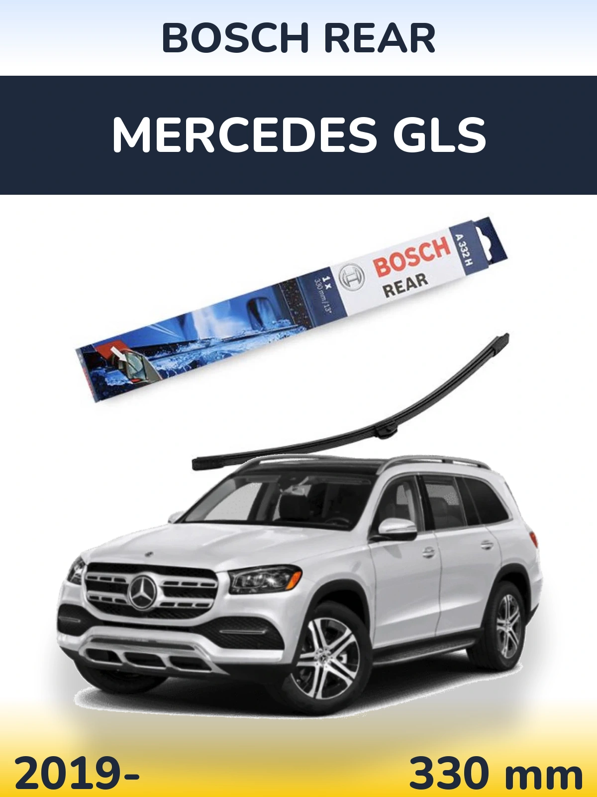 Rear wiper blade BOSCH Rear 330 mm for Mercedes GLS 2019-2026