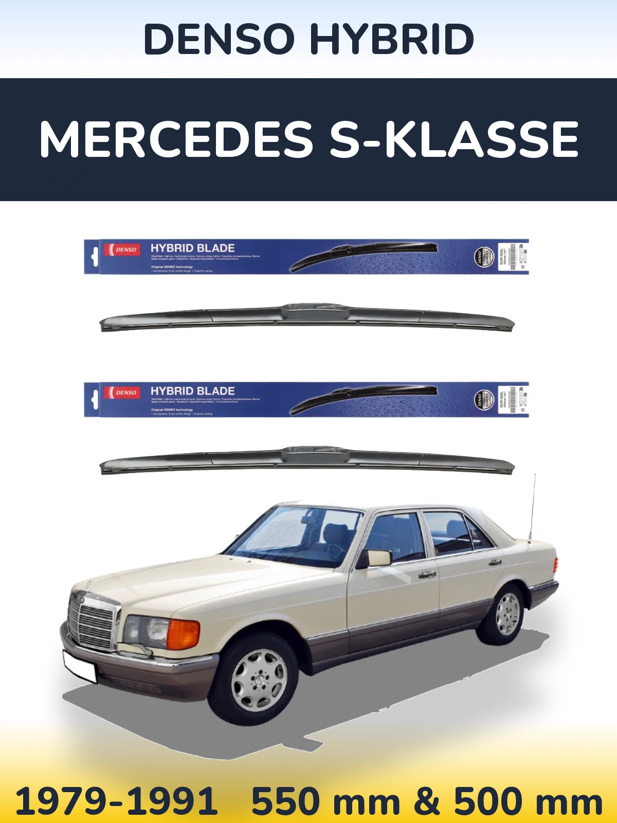 Front wiper blade set Denso Hybrid 550 & 500 mm for Mercedes S-Klasse 1979-1991