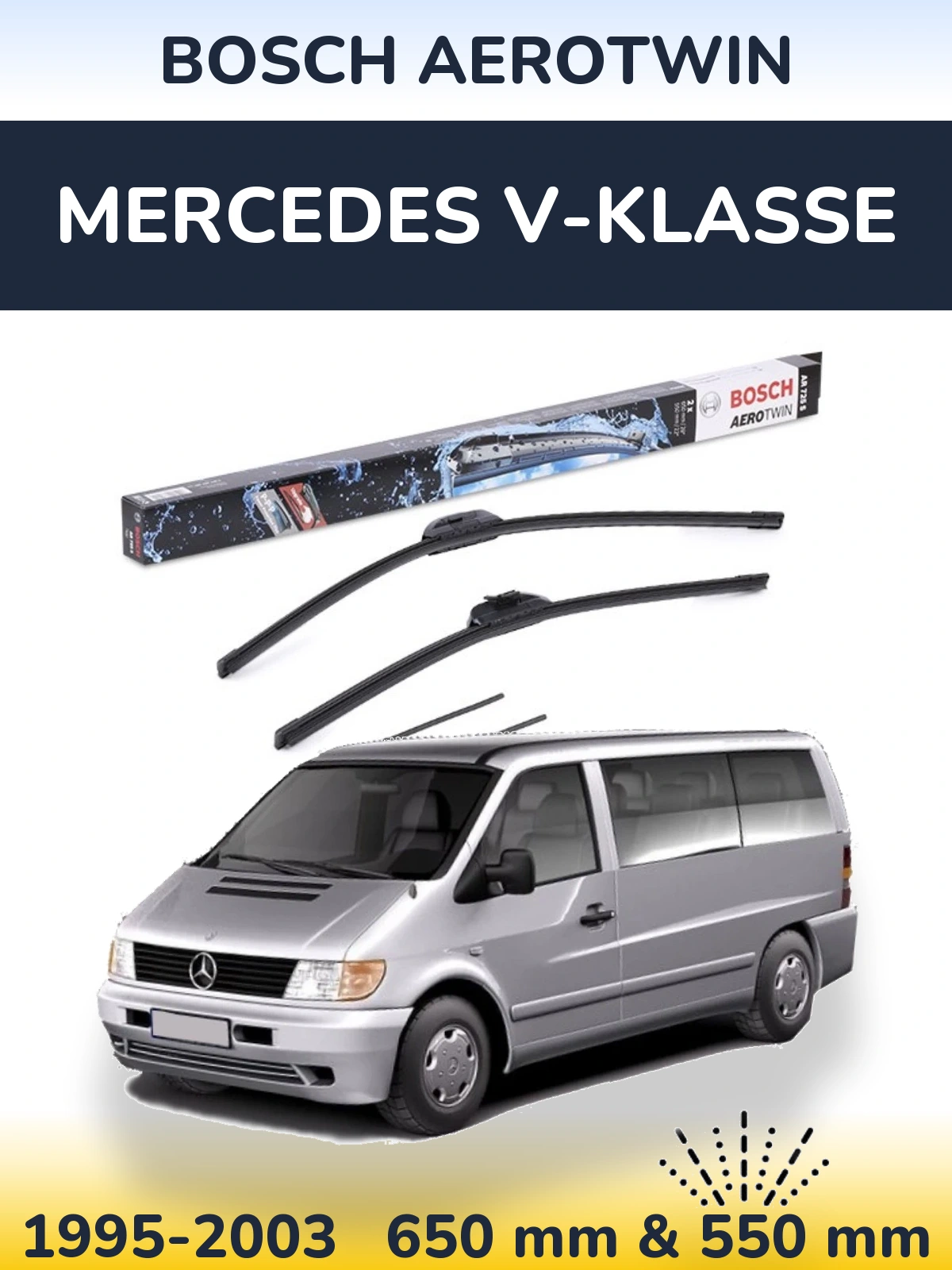 Front wiper blade set BOSCH AeroTwin 650 & 550 mm for Mercedes V-Klasse 1995-2003