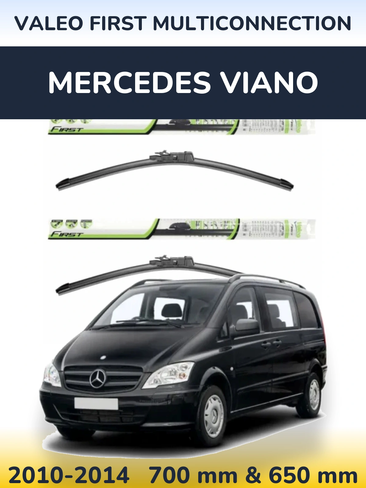Front wiper blade set Valeo First MultiConnection 700 & 650 mm for Mercedes Viano 2010-2014