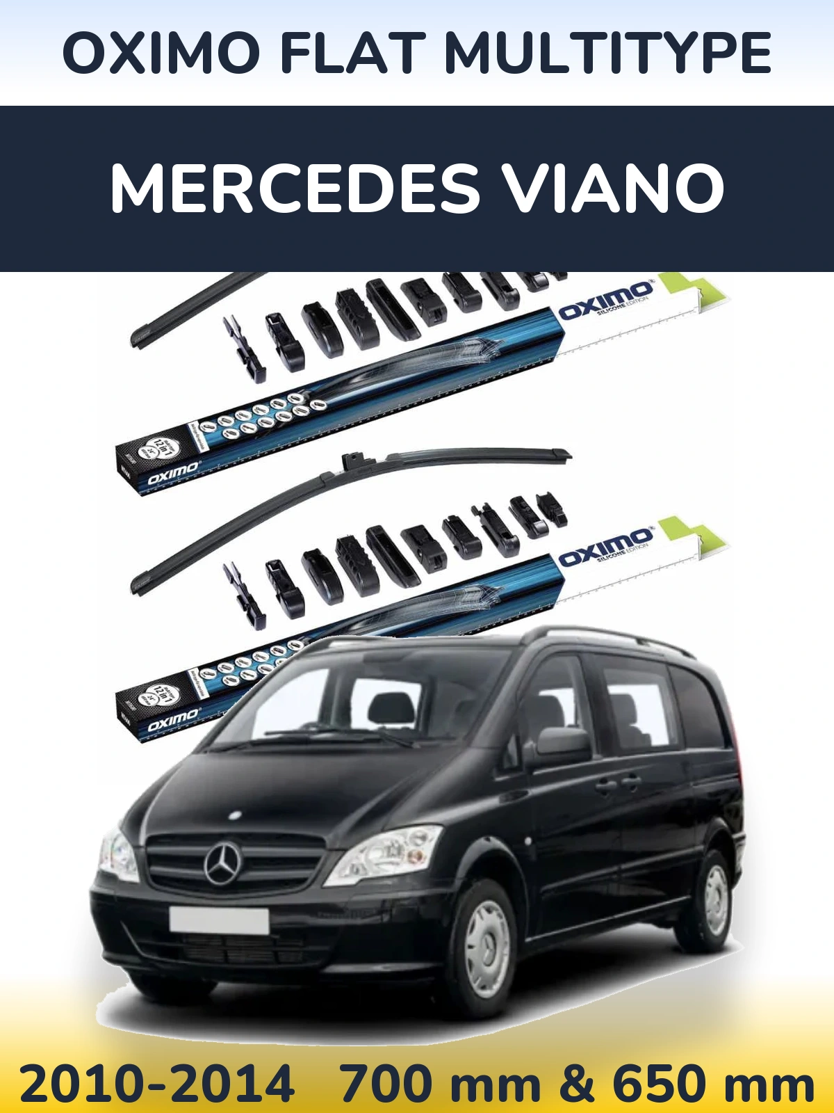 Front wiper blade set Oximo Flat MultiTipoe 700 & 650 mm for Mercedes Viano 2010-2014