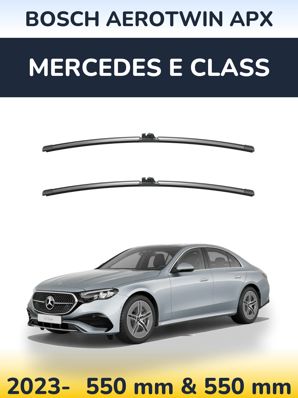 Front wiper blade set BOSCH AeroTwin APX 550 & 550 mm for Mercedes E Class 2023-2026