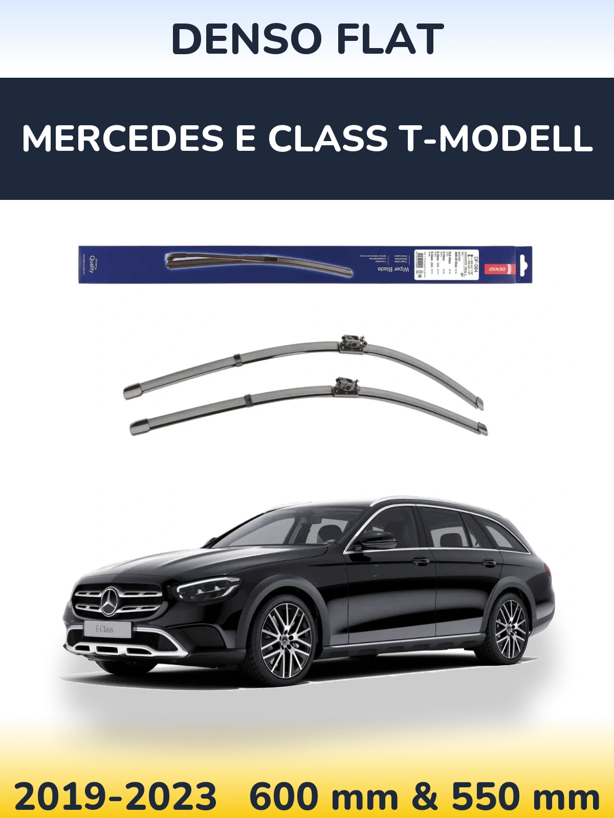 Front wiper blade set Denso Flat 600 & 550 mm for Mercedes E Class T-Modellol 2019-2023