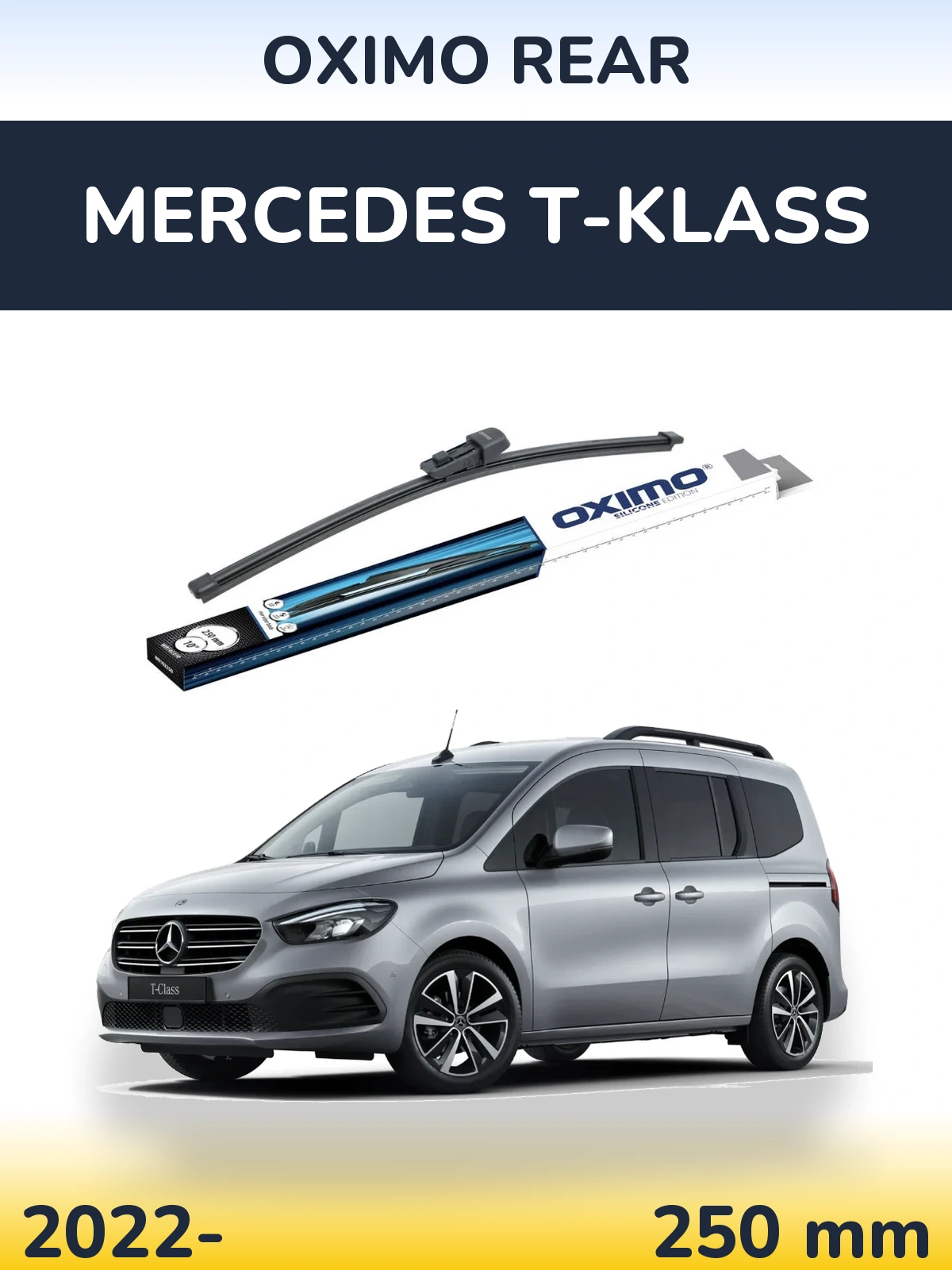 Задня щітка Oximo Rear 250 мм для Mercedes T-Klass 2022-2026