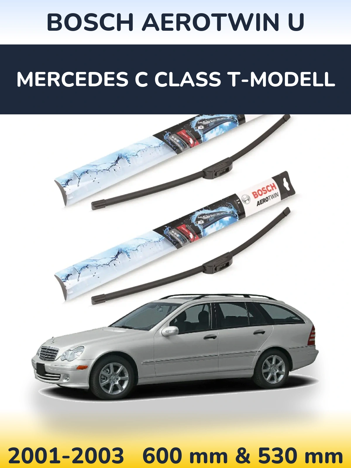 Front wiper blade set BOSCH AeroTwin U 600 & 530 mm for Mercedes C Class T-Modellol 2001-2003