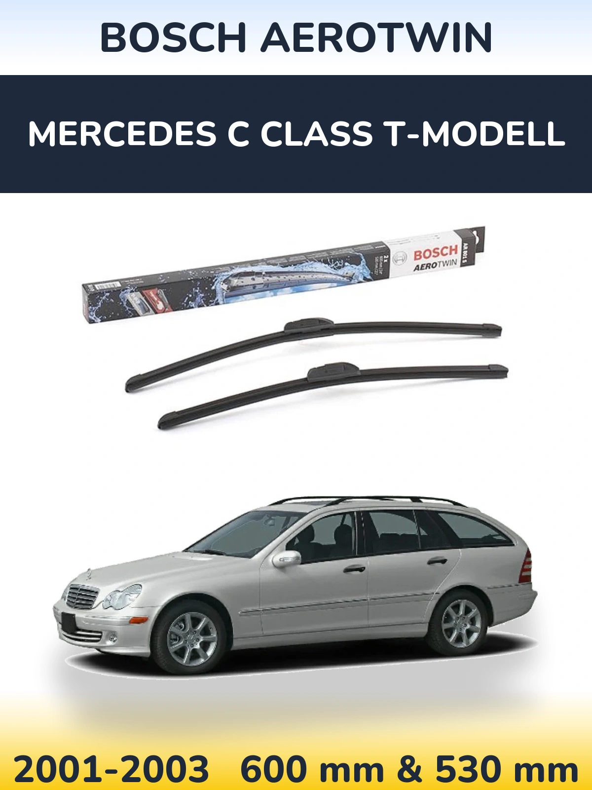 Front wiper blade set BOSCH AeroTwin 600 & 530 mm for Mercedes C Class T-Modellol 2001-2003