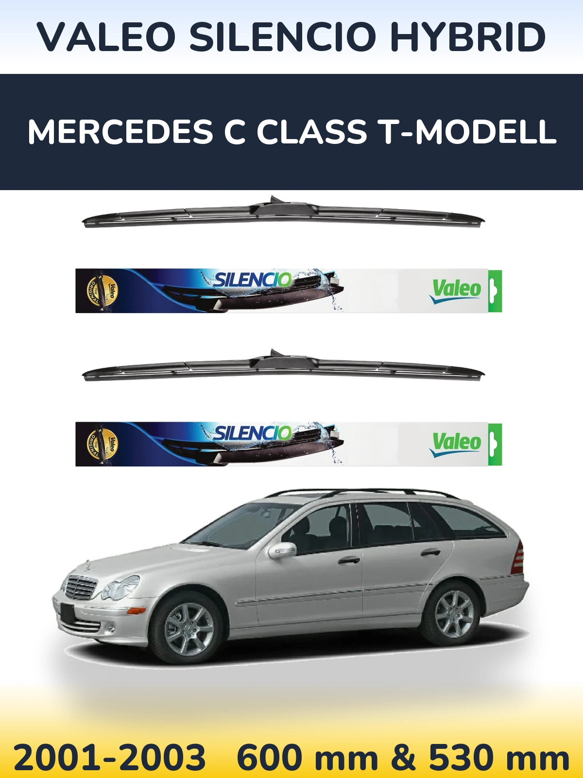Front wiper blade set Valeo Silencio Hybrid 600 & 530 mm for Mercedes C Class T-Modellol 2001-2003