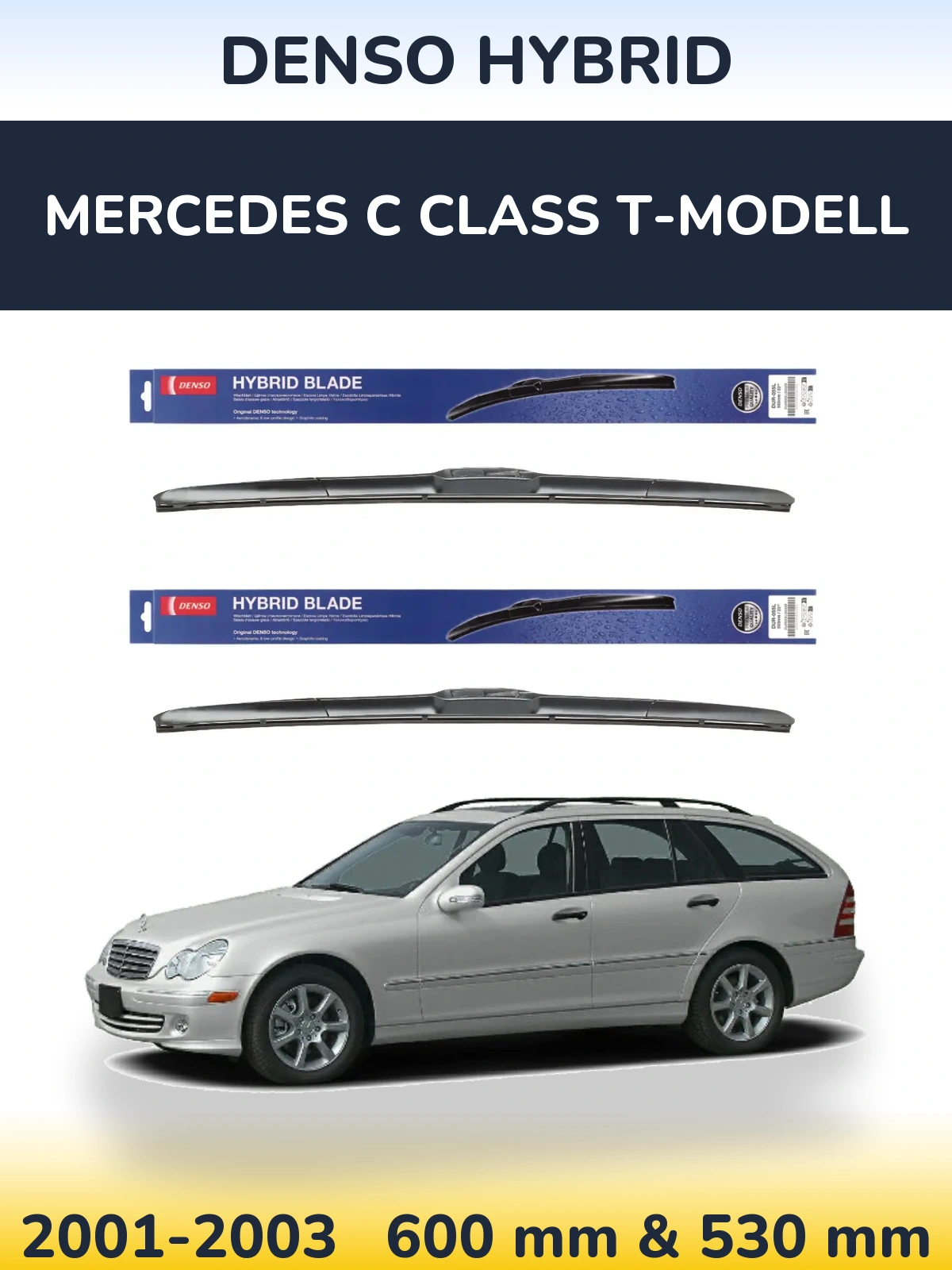 Front wiper blade set Denso Hybrid 600 & 530 mm for Mercedes C Class T-Modellol 2001-2003