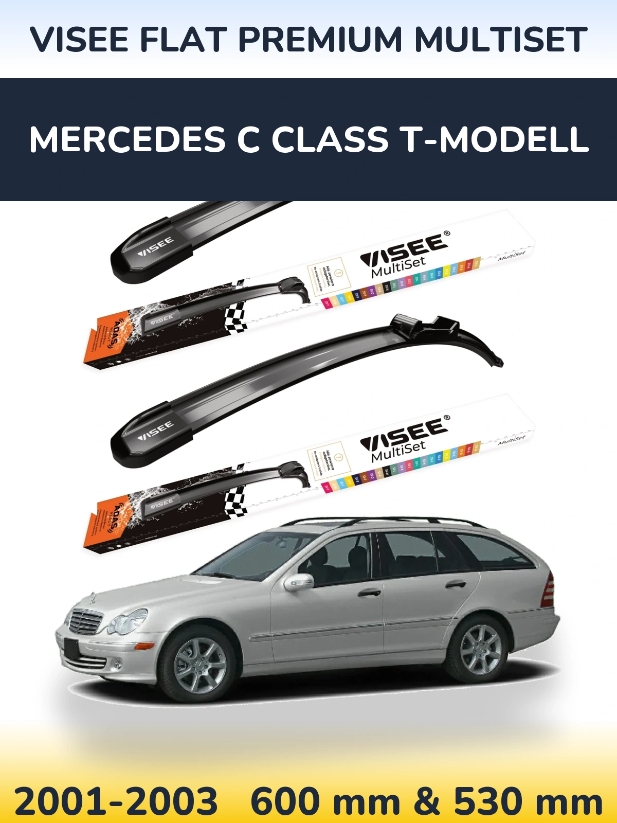 Front wiper blade set VISEE FLAT PREMIUM MultiSet 600 & 530 mm for Mercedes C Class T-Modellol 2001-2003
