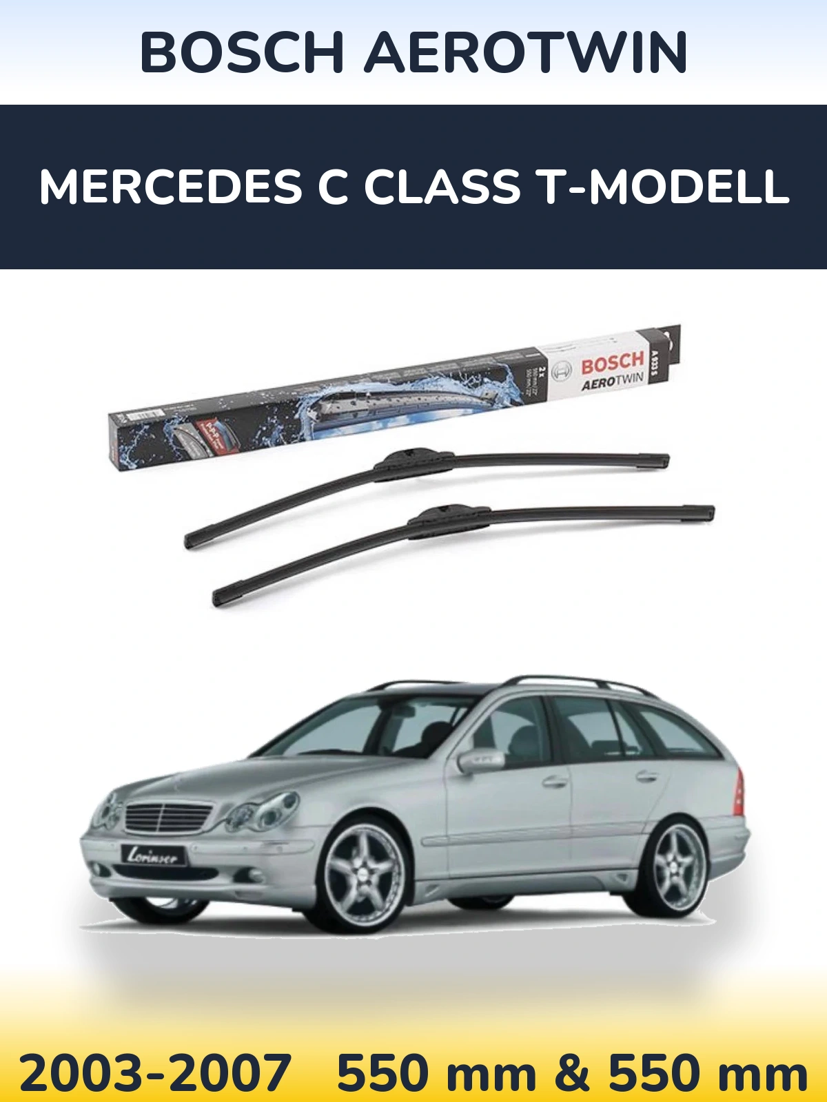 Front wiper blade set BOSCH AeroTwin 550 & 550 mm for Mercedes C Class T-Modellol 2003-2007