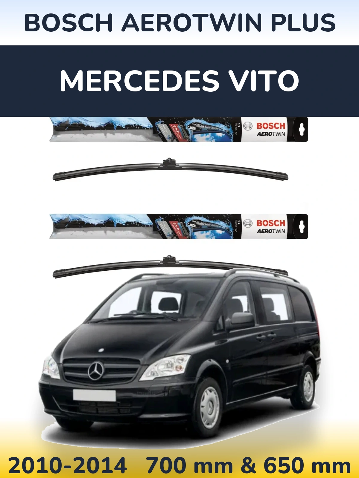 Front wiper blade set BOSCH AeroTwin Plus 700 & 650 mm for Mercedes Vito 2010-2014