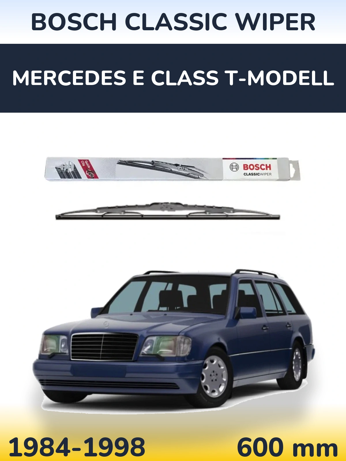 Front wiper blade BOSCH Classic Wiper 600 mm for Mercedes E Class T-Modellol 1984-1998