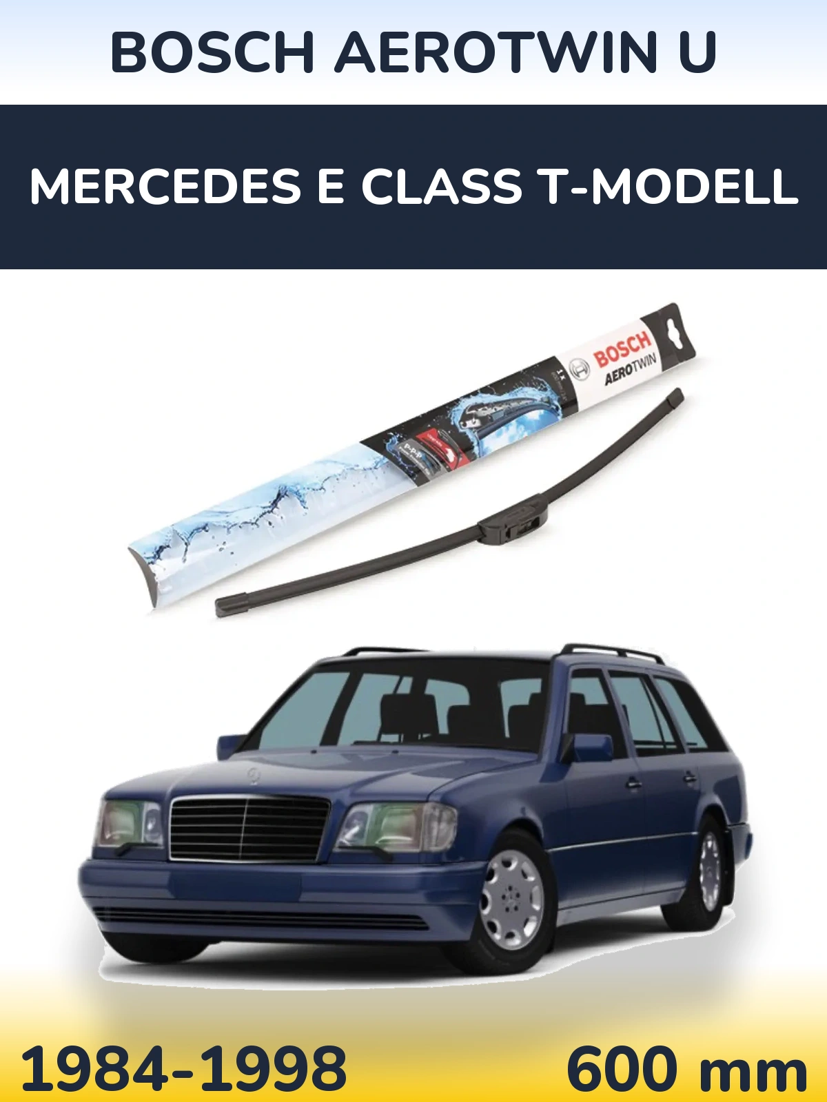 Front wiper blade BOSCH AeroTwin U 600 mm for Mercedes E Class T-Modellol 1984-1998