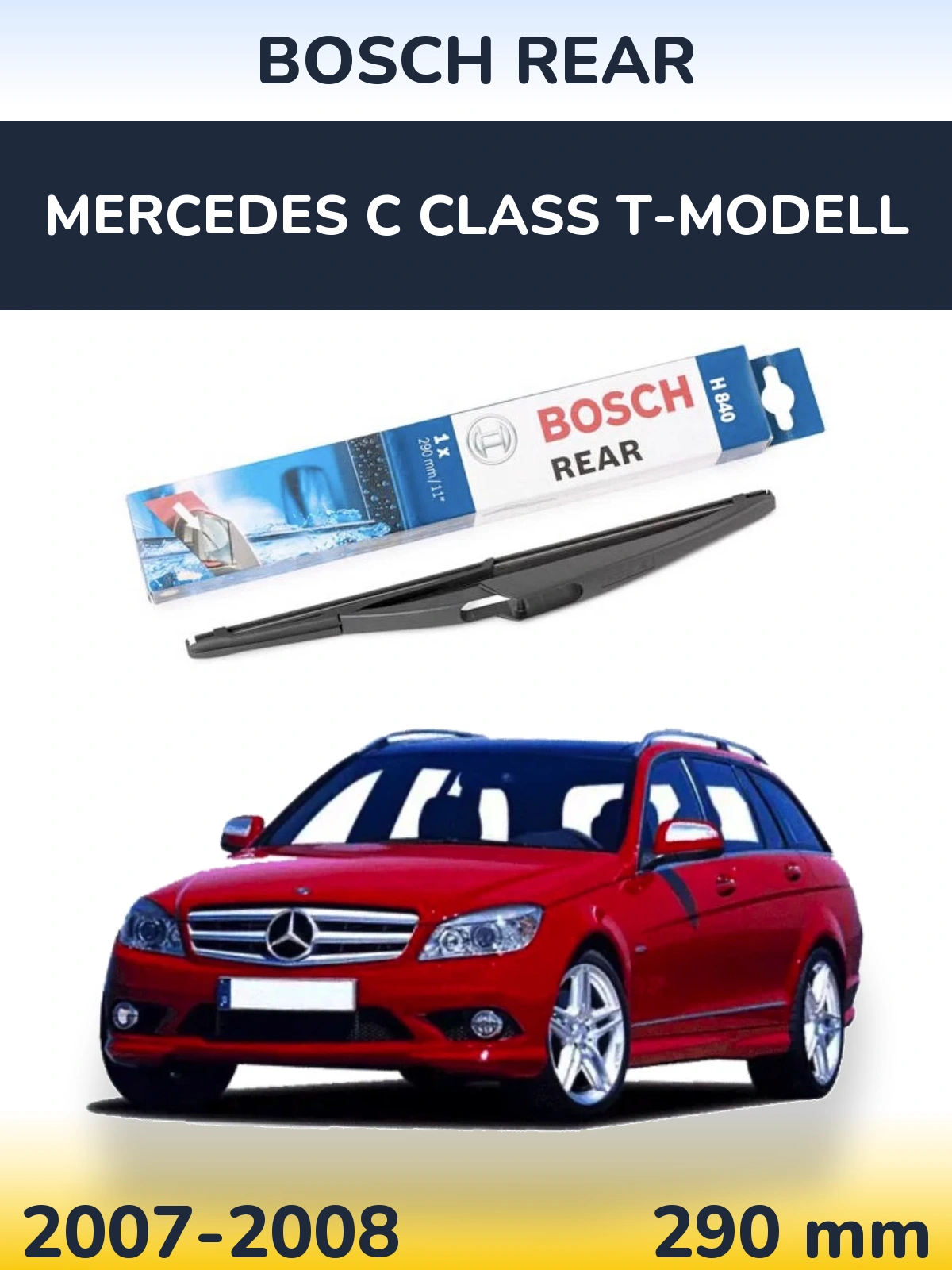 Rear wiper blade BOSCH Rear 290 mm for Mercedes C Class T-Modellol 2007-2008