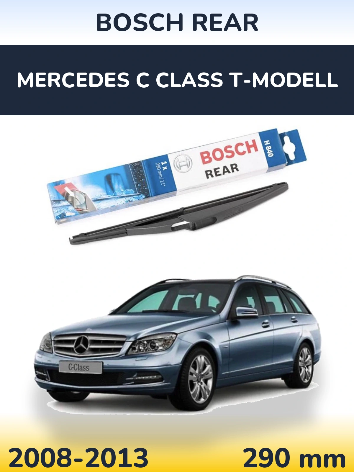 Rear wiper blade BOSCH Rear 290 mm for Mercedes C Class T-Modellol 2008-2013