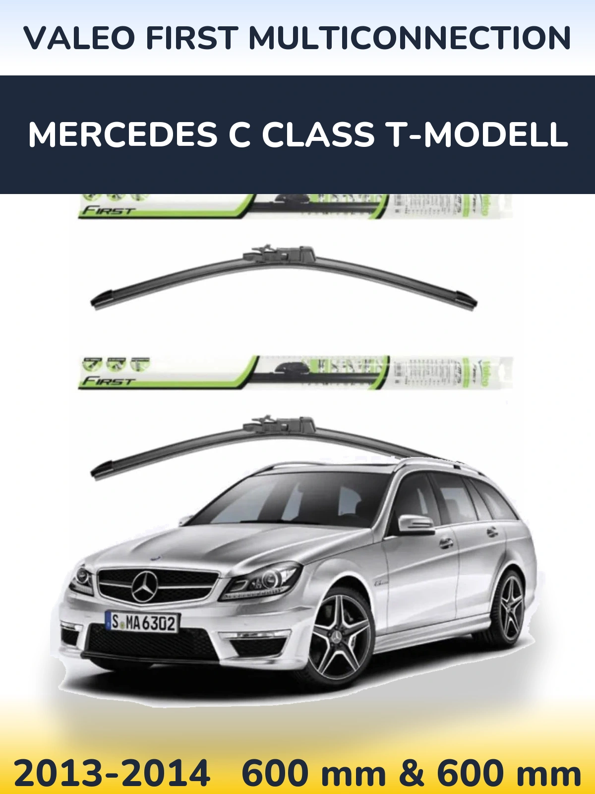 Front wiper blade set Valeo First MultiConnection 600 & 600 mm for Mercedes C Class T-Modellol 2013-2014