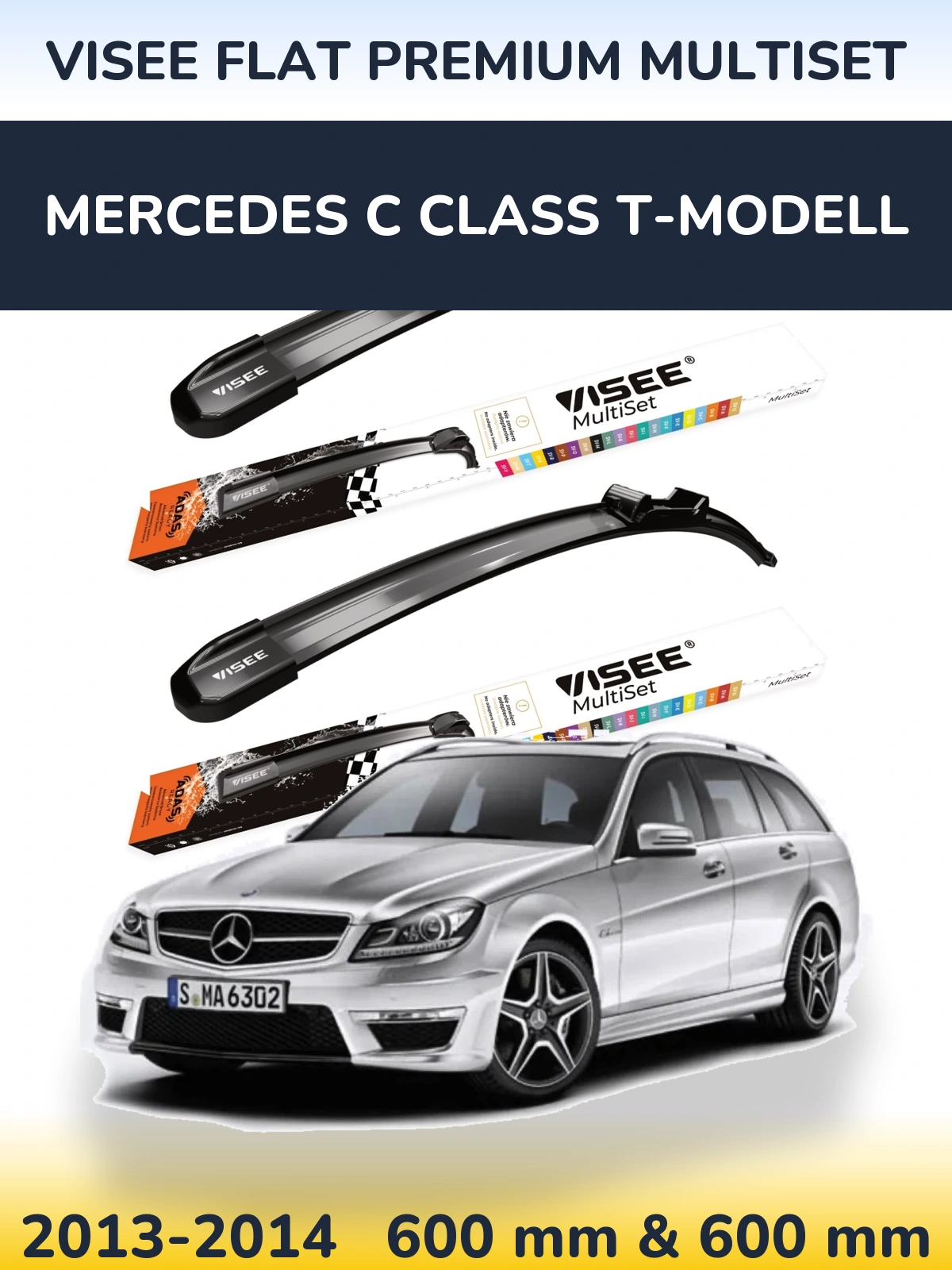 Front wiper blade set VISEE FLAT PREMIUM MultiSet 600 & 600 mm for Mercedes C Class T-Modellol 2013-2014