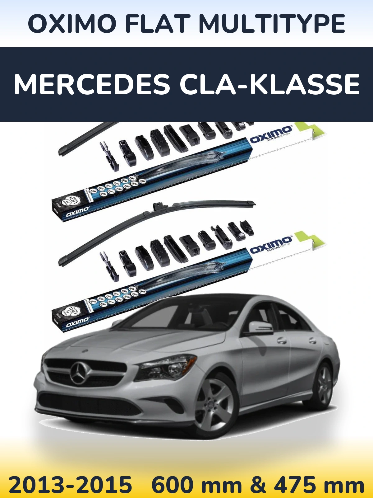 Front wiper blade set Oximo Flat MultiTipoe 600 & 475 mm for Mercedes CLA-Klasse 2013-2015