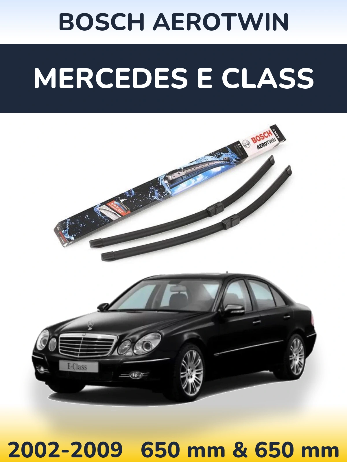 Комплект передних дворников BOSCH AeroTwin 650 & 650 мм для Mercedes E Class 2002-2009