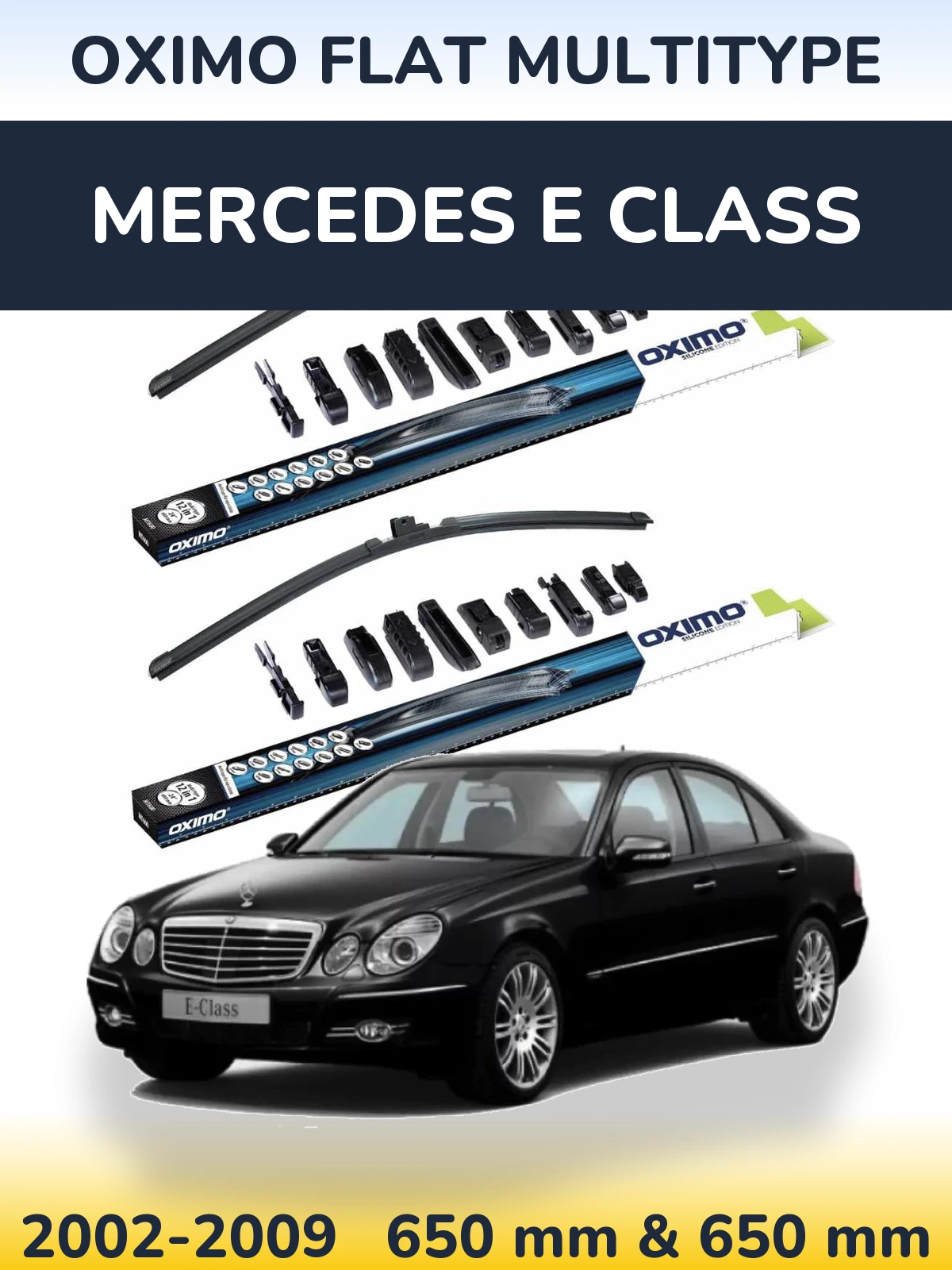 Комплект передніх щіток Oximo Flat MultiТипe 650 & 650 мм для Mercedes E Class 2002-2009