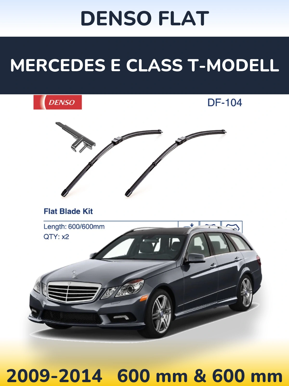 Front wiper blade set Denso Flat 600 & 600 mm for Mercedes E Class T-Modellol 2009-2014