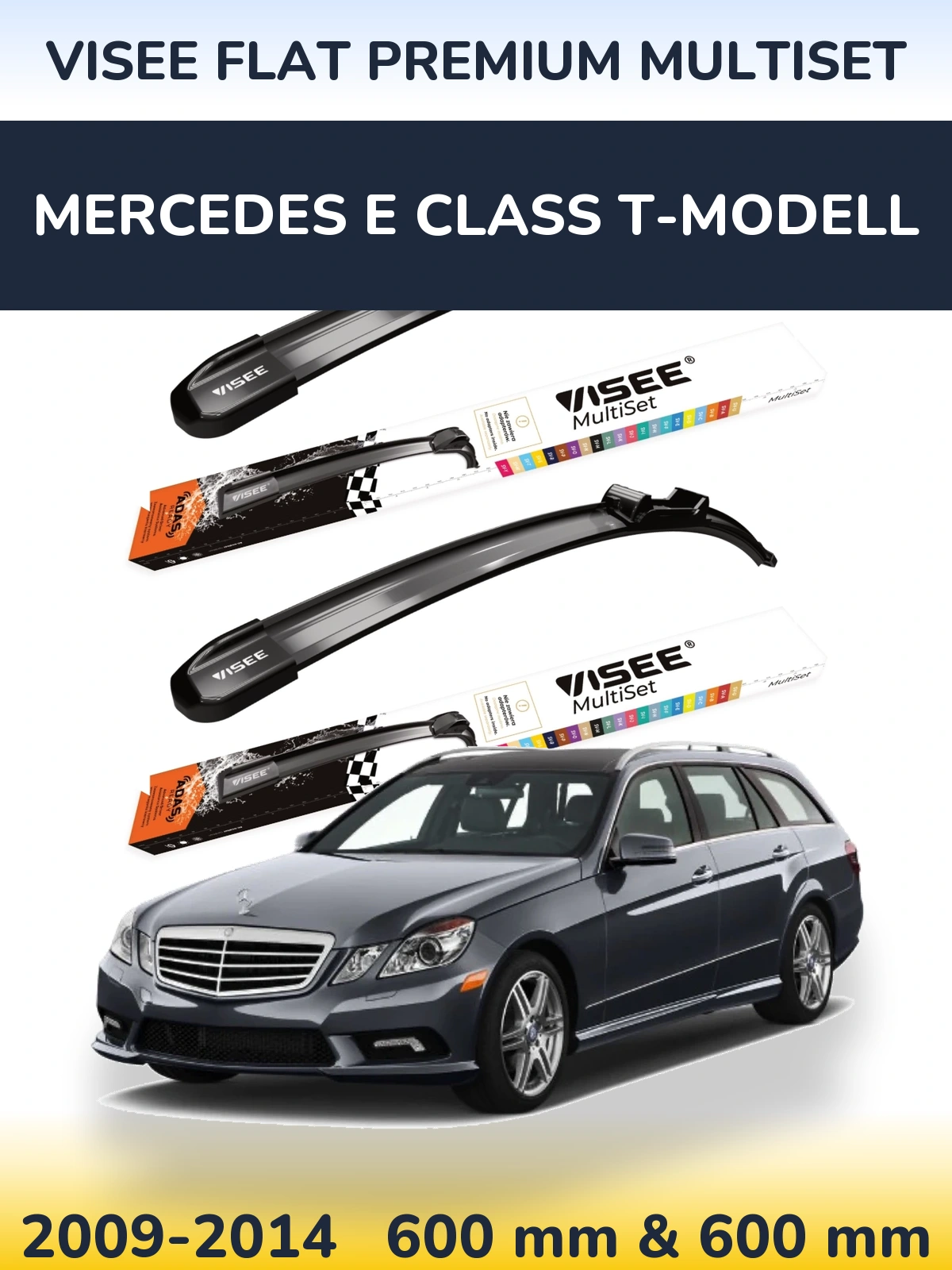 Front wiper blade set VISEE FLAT PREMIUM MultiSet 600 & 600 mm for Mercedes E Class T-Modellol 2009-2014