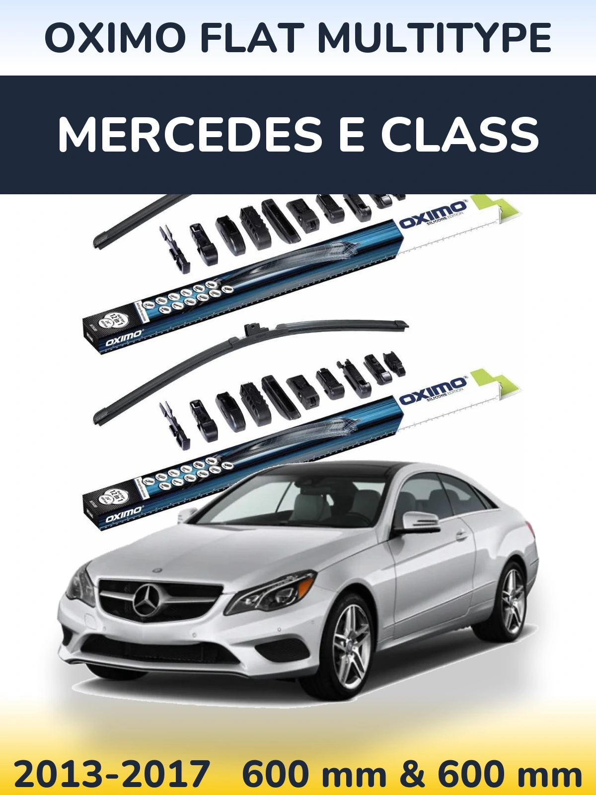 Комплект передніх щіток Oximo Flat MultiТипe 600 & 600 мм для Mercedes E Class 2013-2017