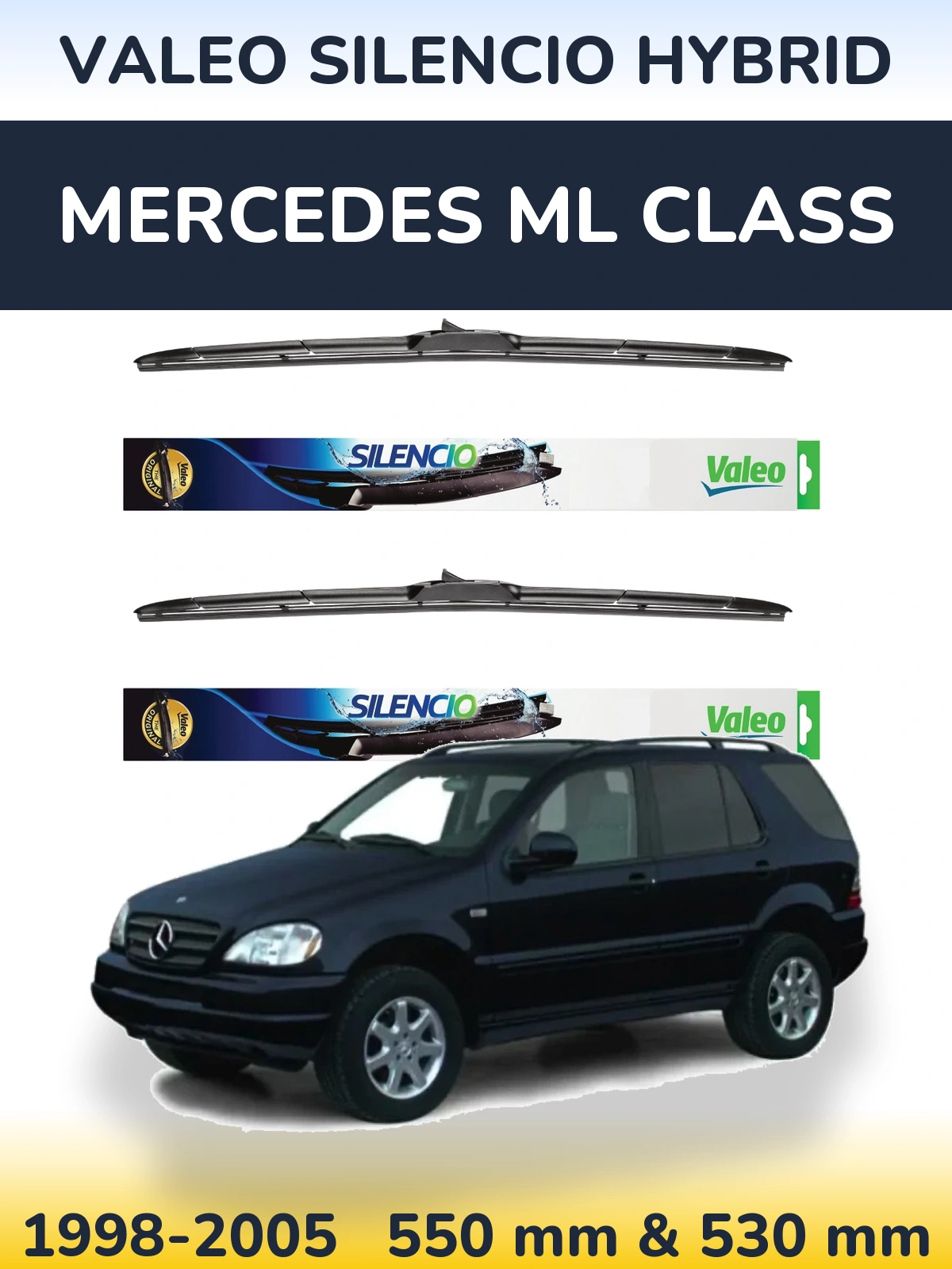 Front wiper blade set Valeo Silencio Hybrid 550 & 530 mm for Mercedes ML Class 1998-2005