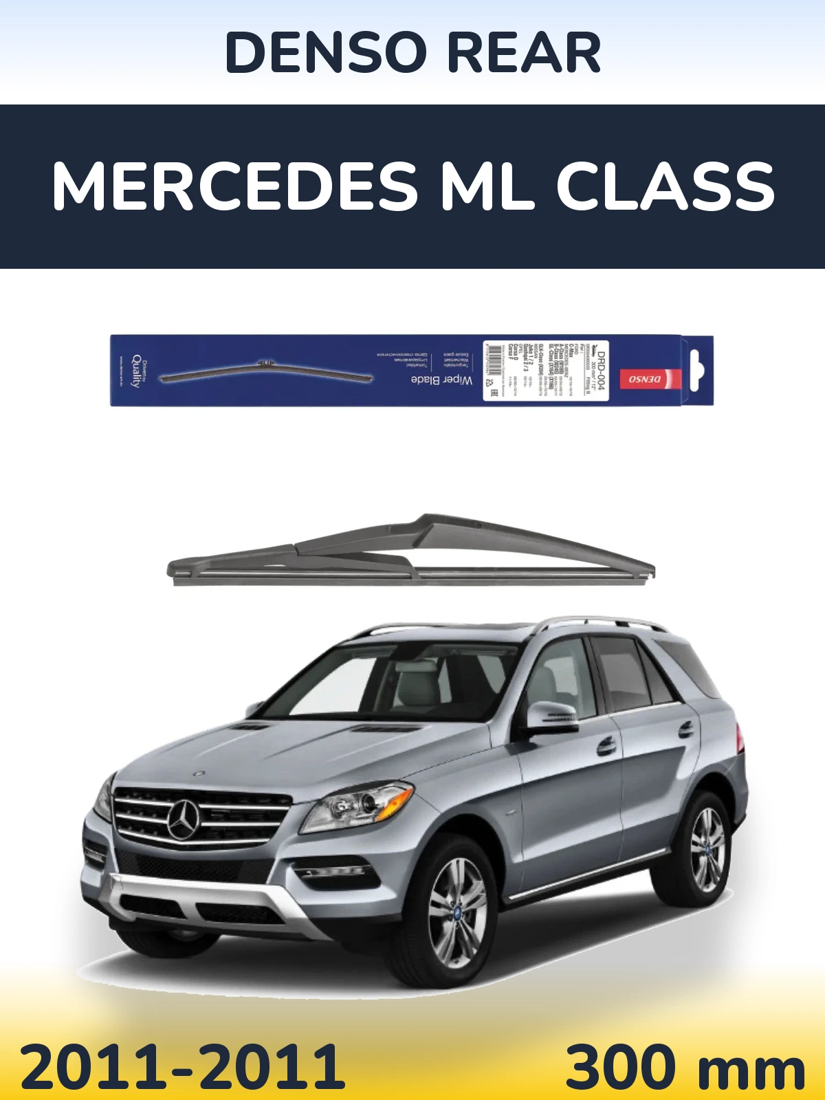 Rear wiper blade Denso Rear 300 mm for Mercedes ML Class 2011-2011