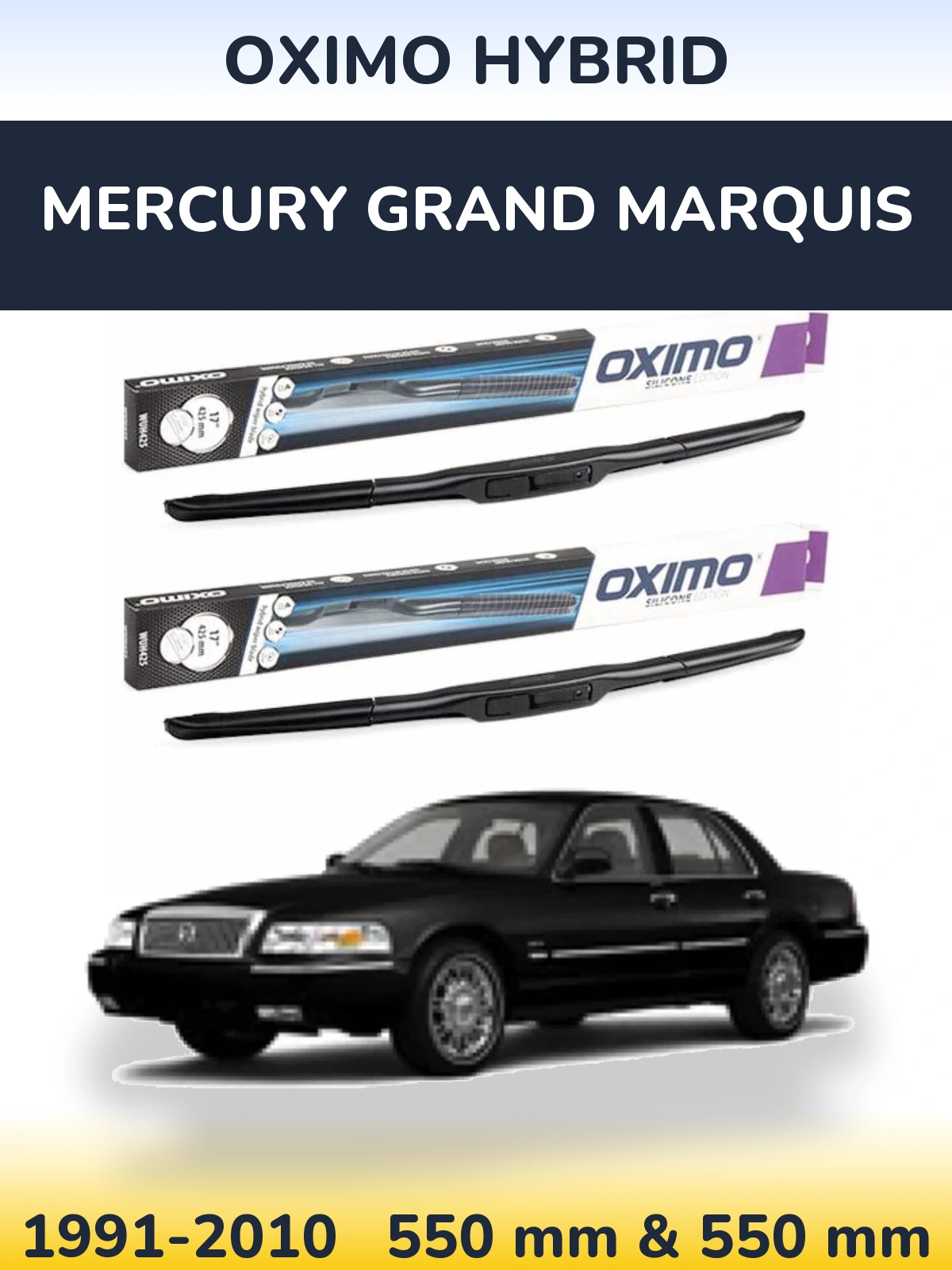 Комплект передніх щіток Oximo Hybrid 550 & 550 мм для Mercury Grand Marquis 1991-2010
