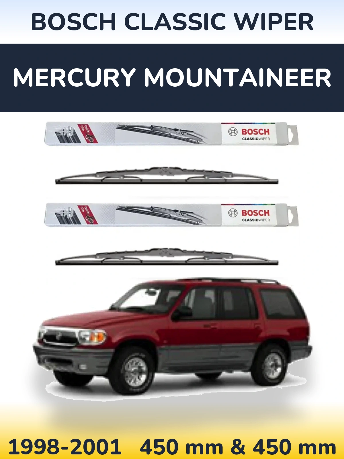 Front wiper blade set BOSCH Classic Wiper 450 & 450 mm for Mercury Mountaineer 1998-2001