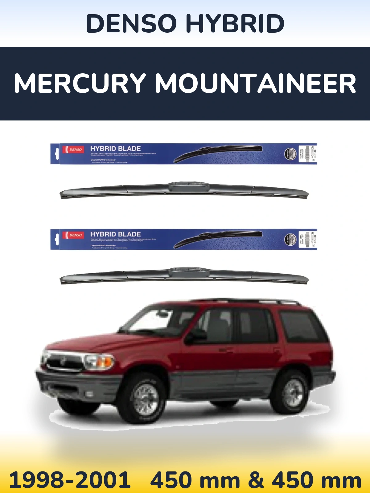 Комплект передніх щіток Denso Hybrid 450 & 450 мм для Mercury Mountaineer 1998-2001