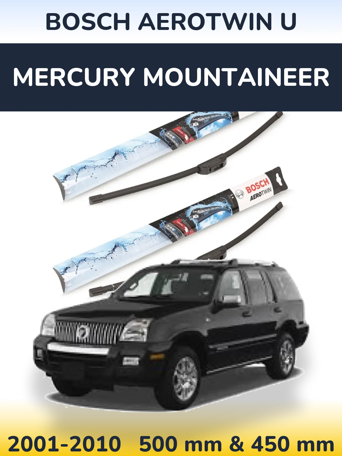 Комплект передніх щіток BOSCH AeroTwin U 500 & 450 мм для Mercury Mountaineer 2001-2010