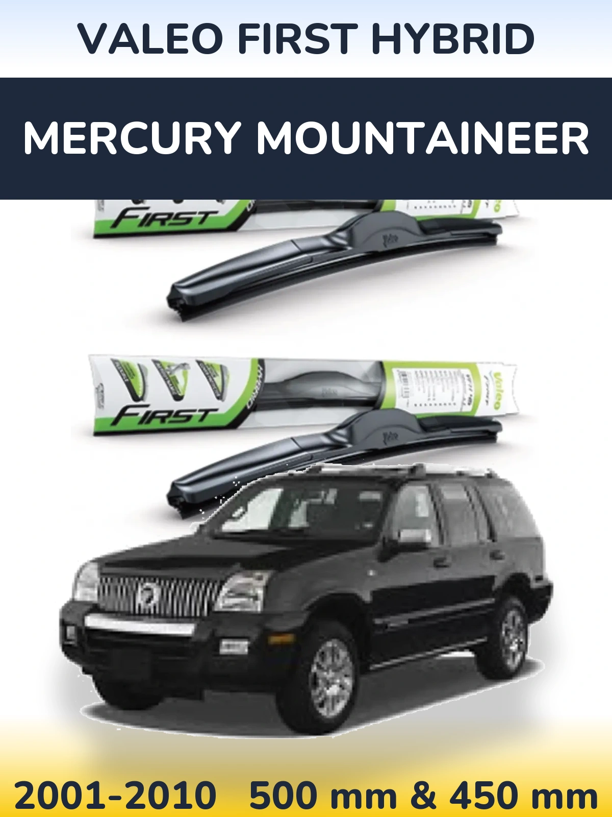 Front wiper blade set Valeo First Hybrid 500 & 450 mm for Mercury Mountaineer 2001-2010