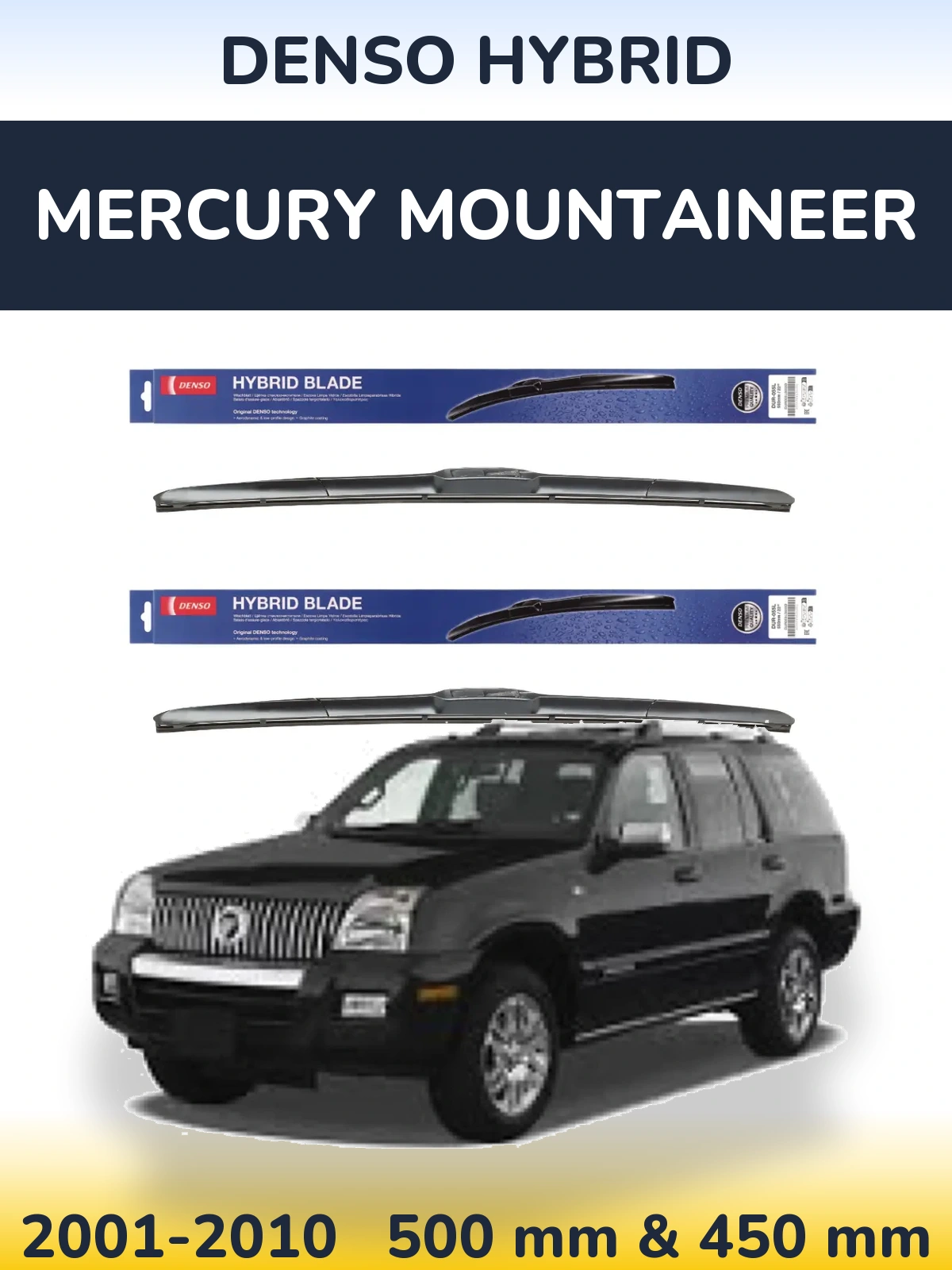 Front wiper blade set Denso Hybrid 500 & 450 mm for Mercury Mountaineer 2001-2010