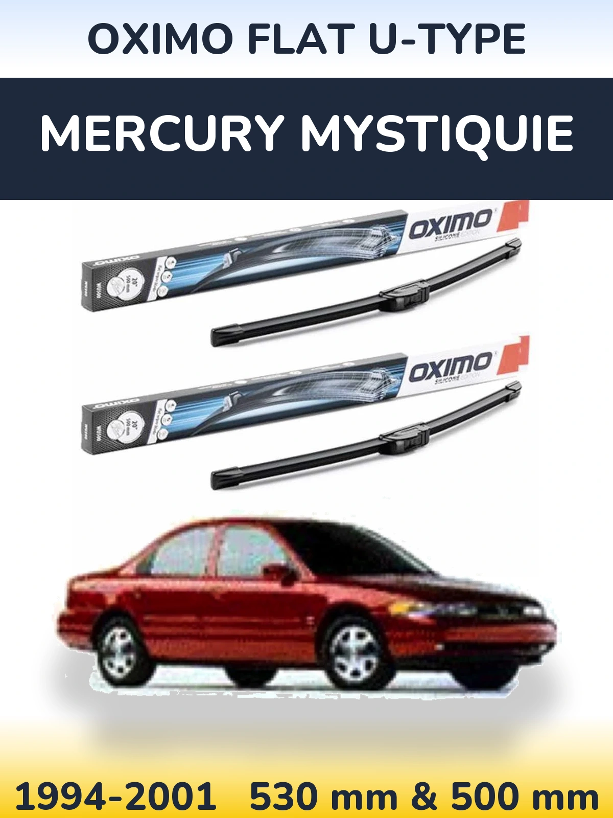 Front wiper blade set Oximo Flat U-type 530 & 500 mm for Mercury Mystiquie 1994-2001