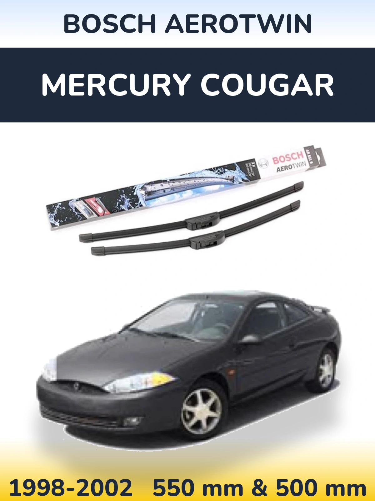 Front wiper blade set BOSCH AeroTwin 550 & 500 mm for Mercury Cougar 1998-2002