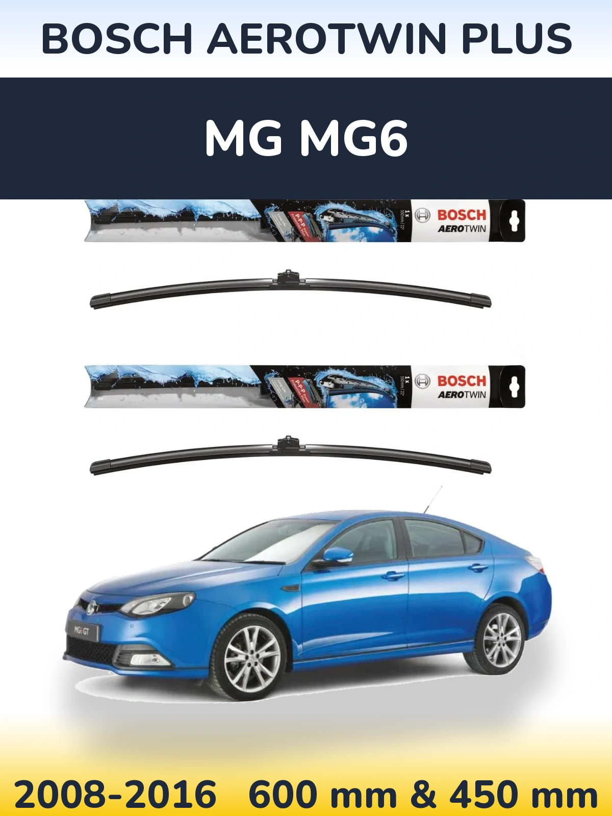 Front wiper blade set BOSCH AeroTwin Plus 600 & 450 mm for MG MG6 2008-2016