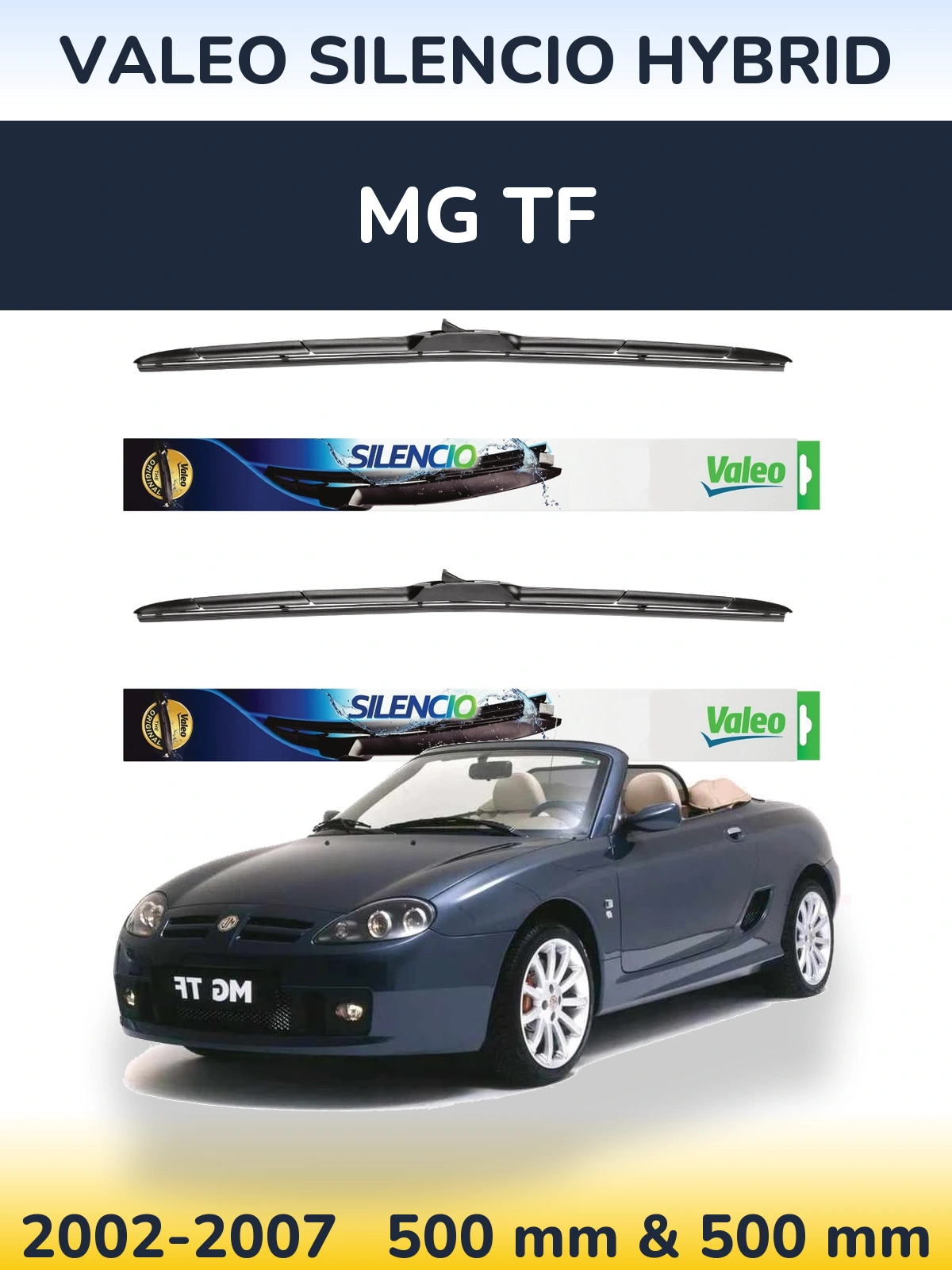 Комплект передніх щіток Valeo Silencio Hybrid 500 & 500 мм для MG TF 2002-2007