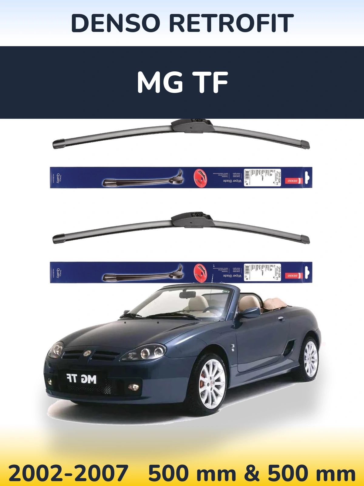 Front wiper blade set Denso Retrofit 500 & 500 mm for MG TF 2002-2007