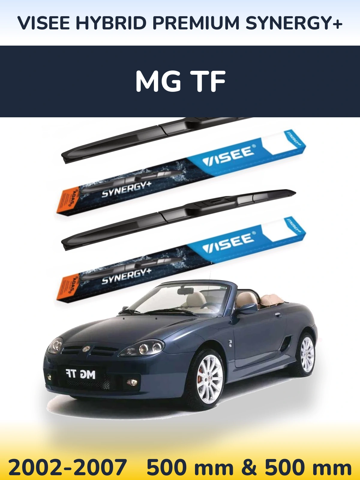 Front wiper blade set VISEE HYBRID PREMIUM SYNERGY+ 500 & 500 mm for MG TF 2002-2007