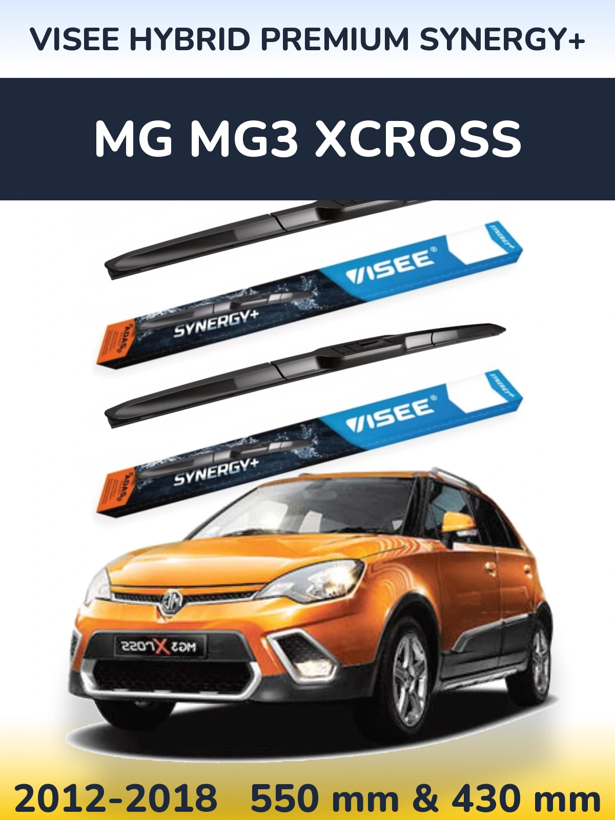 Front wiper blade set VISEE HYBRID PREMIUM SYNERGY+ 550 & 430 mm for MG MG3 Xcross 2012-2018