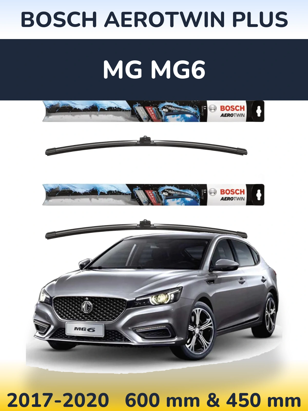Front wiper blade set BOSCH AeroTwin Plus 600 & 450 mm for MG MG6 2017-2020