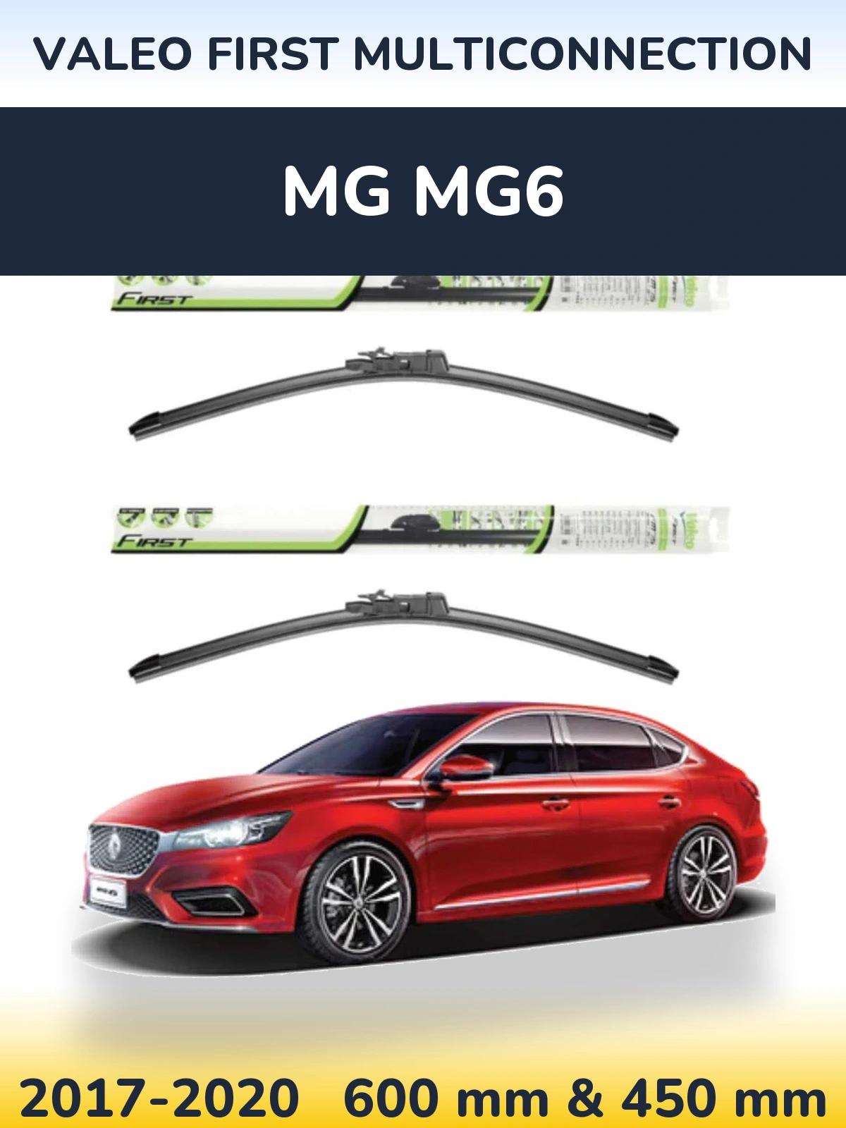 Front wiper blade set Valeo First MultiConnection 600 & 450 mm for MG MG6 2017-2020