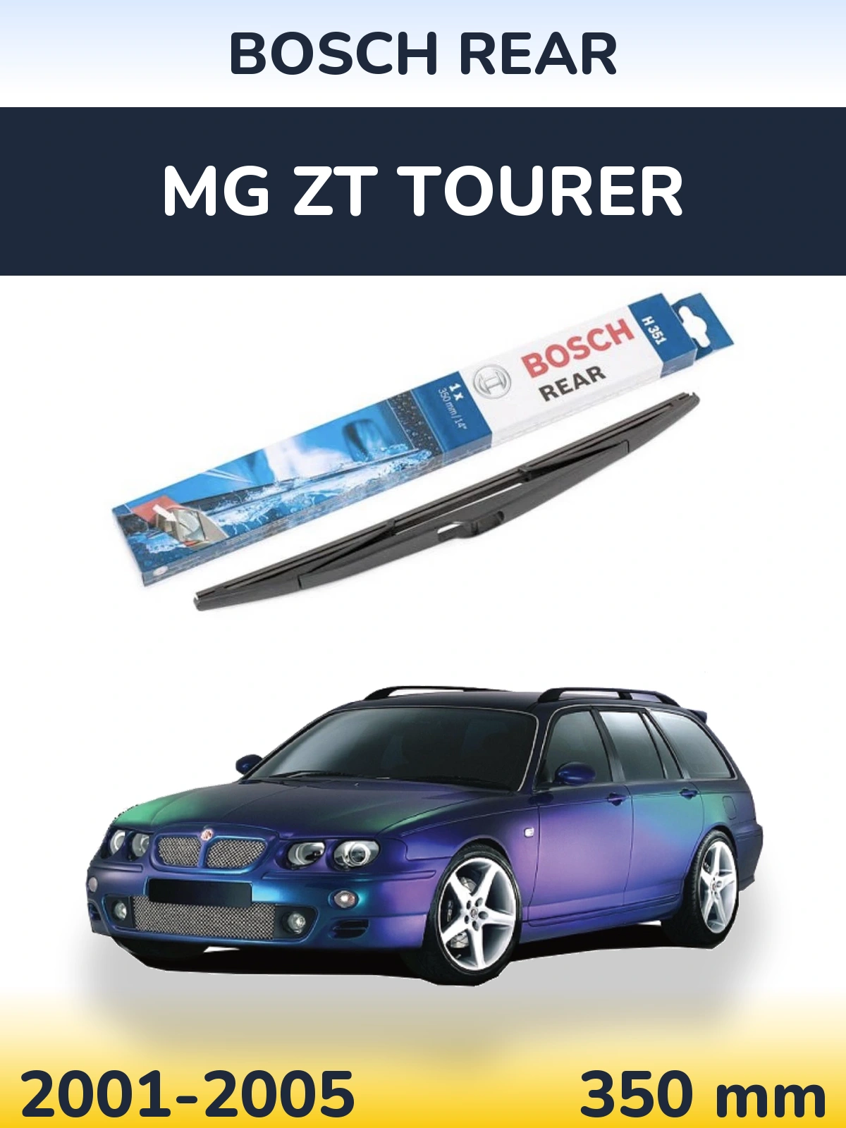 Rear wiper blade BOSCH Rear 350 mm for MG ZT Tourer 2001-2005