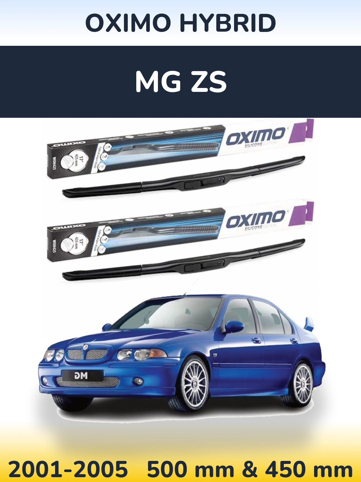 Front wiper blade set Oximo Hybrid 500 & 450 mm for MG ZS 2001-2005