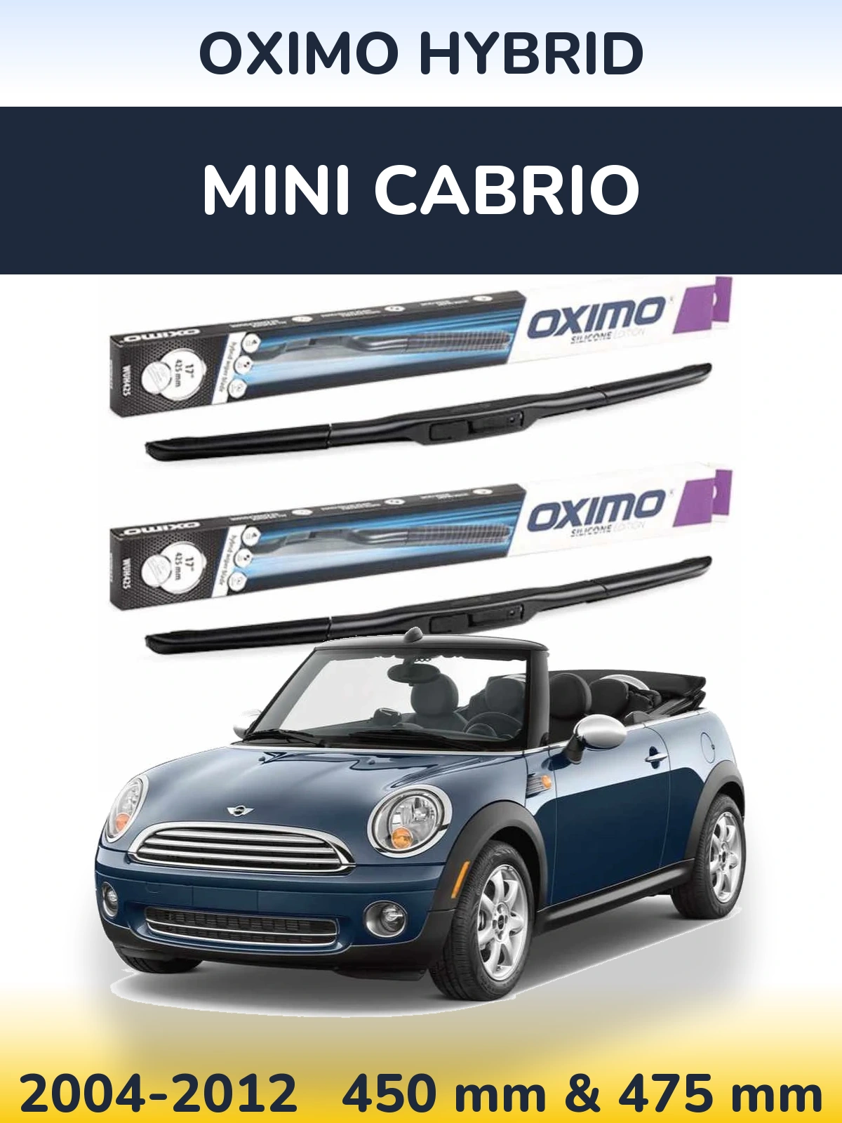 Front wiper blade set Oximo Hybrid 450 & 475 mm for MINI Cabrio 2004-2012