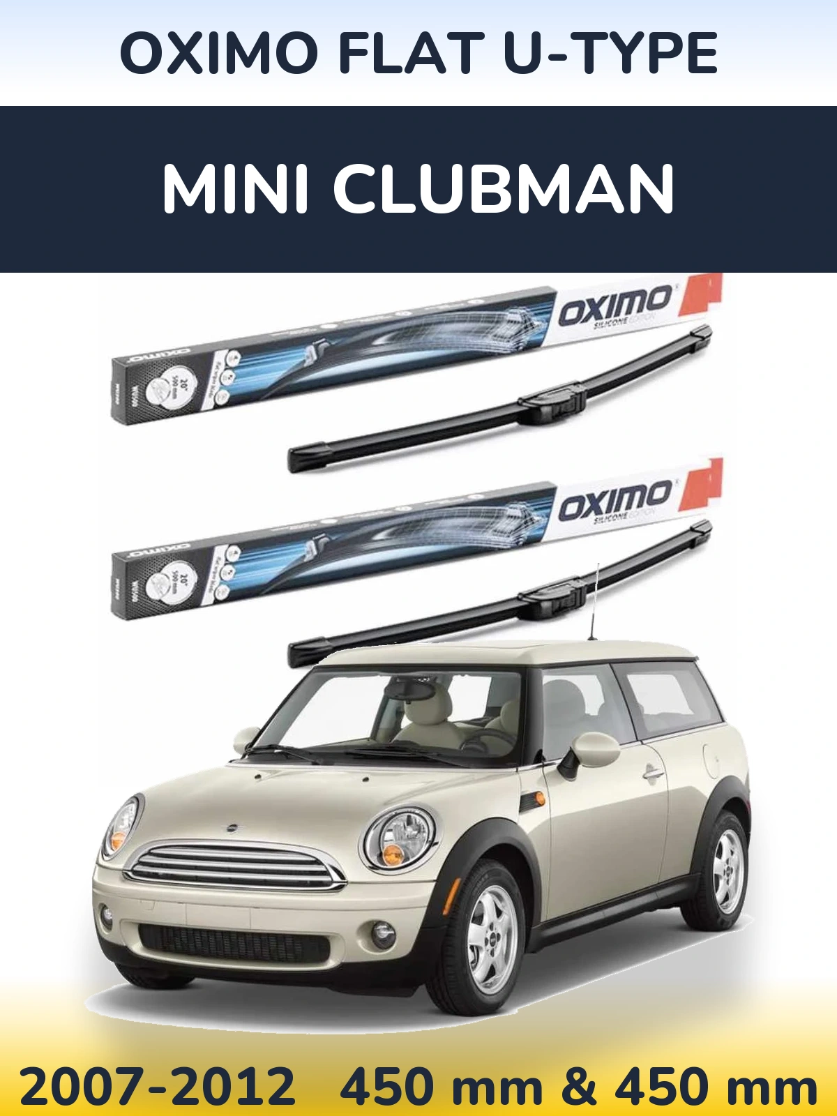 Front wiper blade set Oximo Flat U-type 450 & 450 mm for MINI Clubman 2007-2012