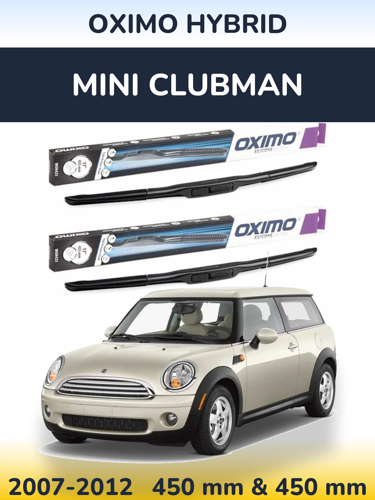 Front wiper blade set Oximo Hybrid 450 & 450 mm for MINI Clubman 2007-2012